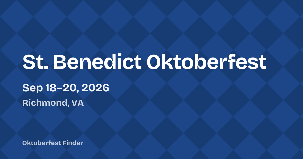 St. Benedict Oktoberfest 2026 — Richmond, VA: dates, hours & tickets ...